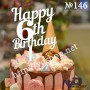 Топер №146 "Happy 6th Birthday"